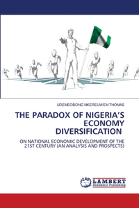 The Paradox of Nigeria's Economy Diversification