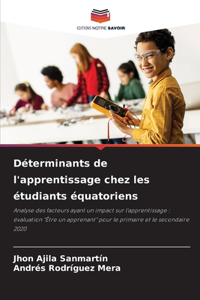 Déterminants de l'apprentissage chez les étudiants équatoriens