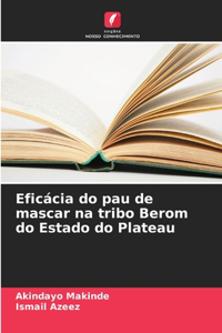 Eficácia do pau de mascar na tribo Berom do Estado do Plateau
