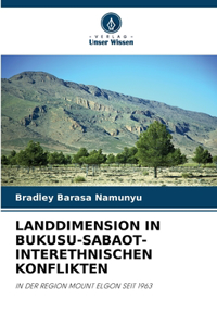 Landdimension in Bukusu-Sabaot-Interethnischen Konflikten