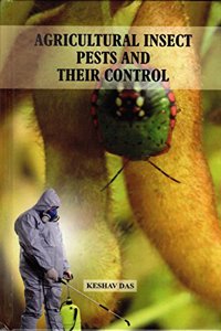 Agricultural Insect, Pests and their Control