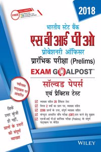 Wiley's State Bank of India Probationary Officers (SBI PO) Prelims Exam Goalpost Solved Papers and Practice Tests (Hindi)