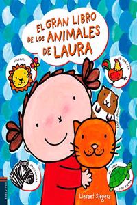 El gran libro de los animales de Laura / The great book of Laura's Animals