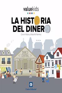 HISTORIA DEL DINERO (VALUE KIDS) (Spanish Edition)
