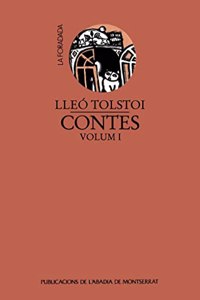 Lleo Tolstoi, Contes, Volum I (La Foradada) (Catalan Edition)