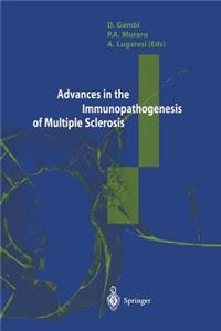 Advances in the Immunopathogenesis of Multiple Sclerosis