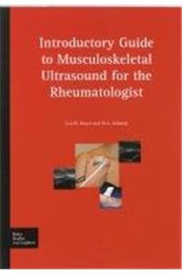 Guide to Musculoskeletal Ultrasound for the Rheumatologist