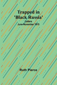 Trapped in 'Black Russia'