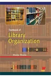 A Textbook of Library Onganization