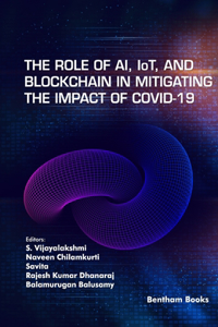 Role of AI, IoT and Blockchain in Mitigating the Impact of COVID-19