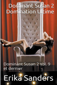 Dominant Susan 2. Domination Ultime