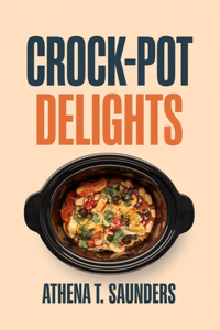 Crock-Pot Delights