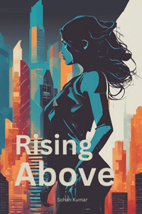 Rising Above