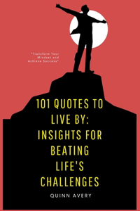 101 Quotes To Live By