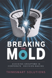 Breaking the Mold