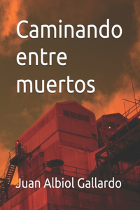 Caminando entre muertos