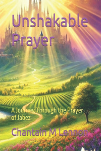 Unshakable Prayer