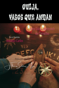 Ouija, Vasos que andan