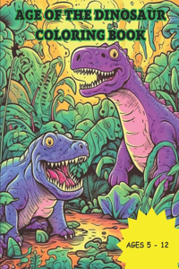 Age of Dinosaurs Coloring Book