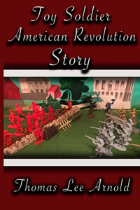 Toy Soldier American Revolution Story