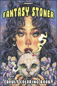 Fantasy Stoner Coloring Book For Adults