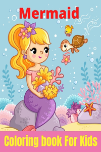 Mermaid Coloring Book For Kids: Calm Ocean Coloring Collection (Fantasy Coloring)Ages 3-6,4-8.