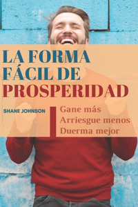 La forma facil de Prosperidad