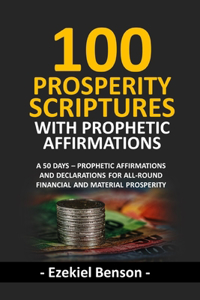 100 Prosperity Scriptures With Prophetic Affirmations