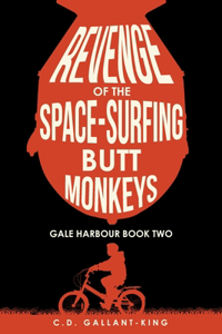 Revenge of the Space-Surfing Butt Monkeys
