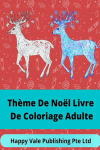 Thème De Noël Livre De Coloriage Adulte