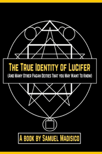 The True Identity of Lucifer