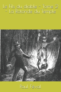 Le Fils du diable - Tome 2 - La Rotonde du Temple
