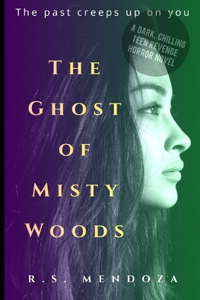 The Ghost of Misty Woods