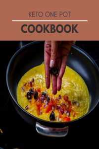 Keto One Pot Cookbook