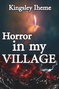 Horror In My Village