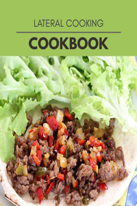 Lateral Cooking Cookbook