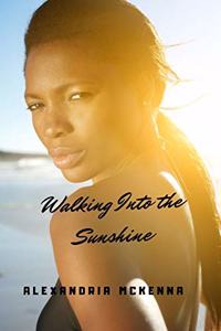 Walking Into the Sunshine