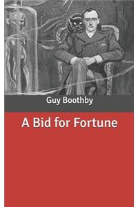 A Bid for Fortune