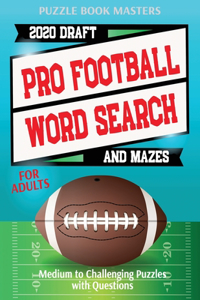 Pro Football 2020 Draft Word Search and Mazes for Adults