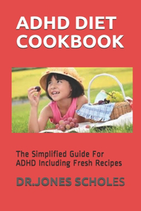 ADHD Diet Cookbook