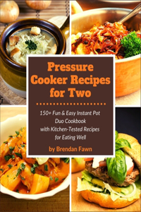 Pressure Cooker Recipes for Two