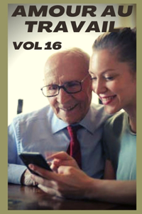 Amour au travail (vol 16)
