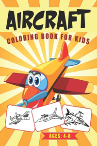 Aircraft Coloring Book for Kids Ages 4-8