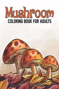 Mushroom Coloring Book For Adults