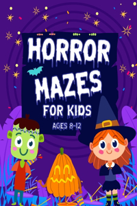 Horror Mazes For Kids Ages 8-12