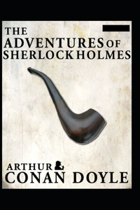 The Adventures of Sherlock Holmes(Sherlock Holmes #9) Annotated