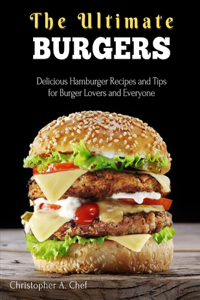 The Ultimate Burgers