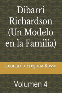 Dibarri Richardson (Un Modelo en la Familia)
