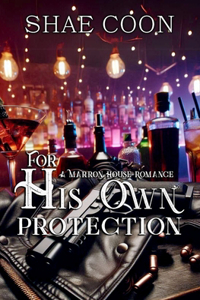 For His Own Protection