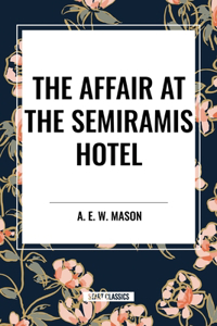 Affair at the Semiramis Hotel